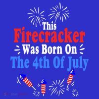 This Firecracker Was Born On The 4th Of July Birthday Usa Us Gift Women's Tank Top thumb 5
