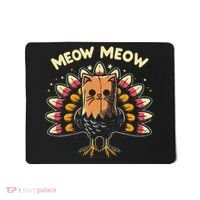 Thanksgiving For Women Meow Cat Turkey Mousepad thumb 0