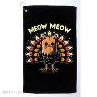 Thanksgiving For Women Meow Cat Turkey Golf Towel thumb 0