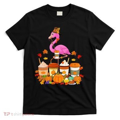 Thanksgiving Flamingo Wearing Hat Fall Coffee Cups Lover T-Shirt
