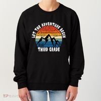 Third Grade 1st Day Of School Let The Adventure Begin Women's Sweatshirt thumb 0