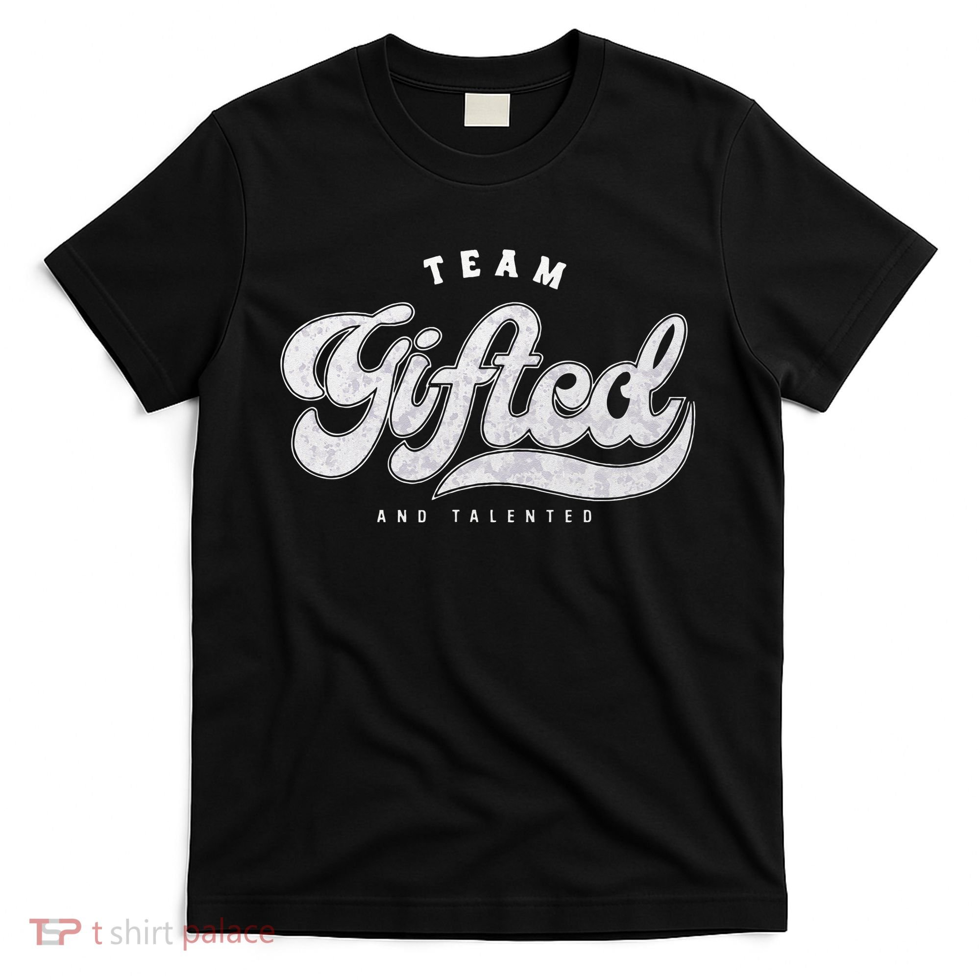 Team Gifted And Talented Exceptional Student Teacher Smart T-Shirt