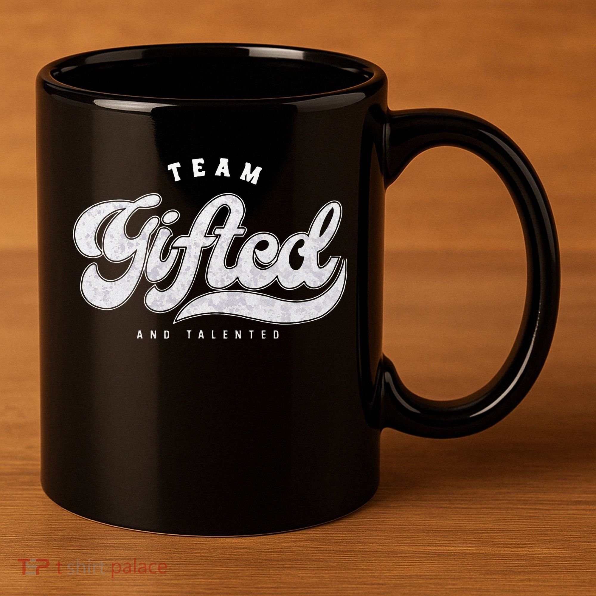 Team Gifted And Talented Exceptional Student Teacher Smart 11oz C Handle Ceramic Mug