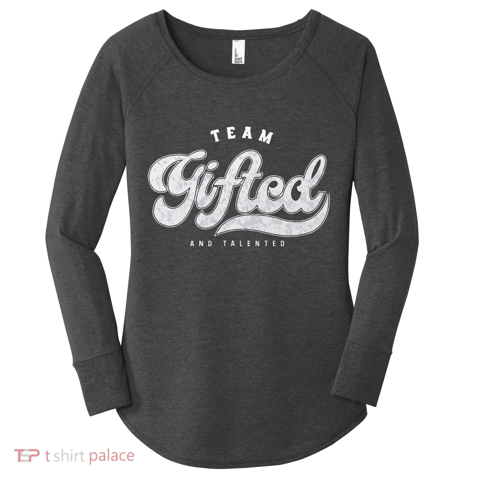 Team Gifted And Talented Exceptional Student Teacher Smart Women's Perfect Tri Tunic Long Sleeve Shirt