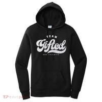 Team Gifted And Talented Exceptional Student Teacher Smart Women's Hoodie thumb 0
