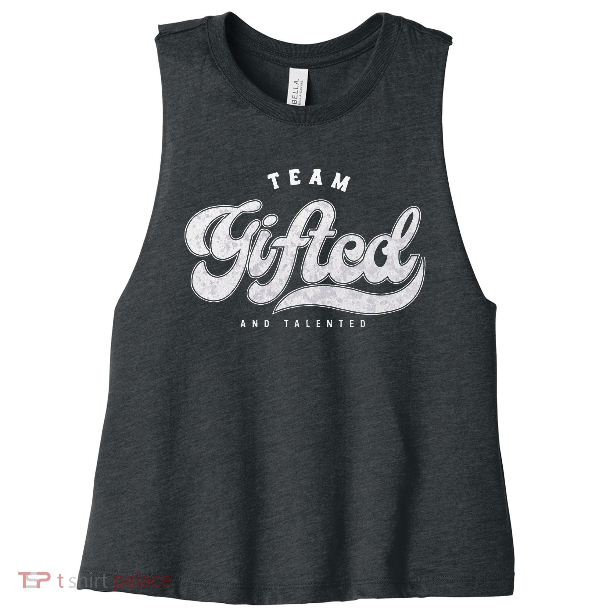 Team Gifted And Talented Exceptional Student Teacher Smart Women's Racerback Cropped Tank