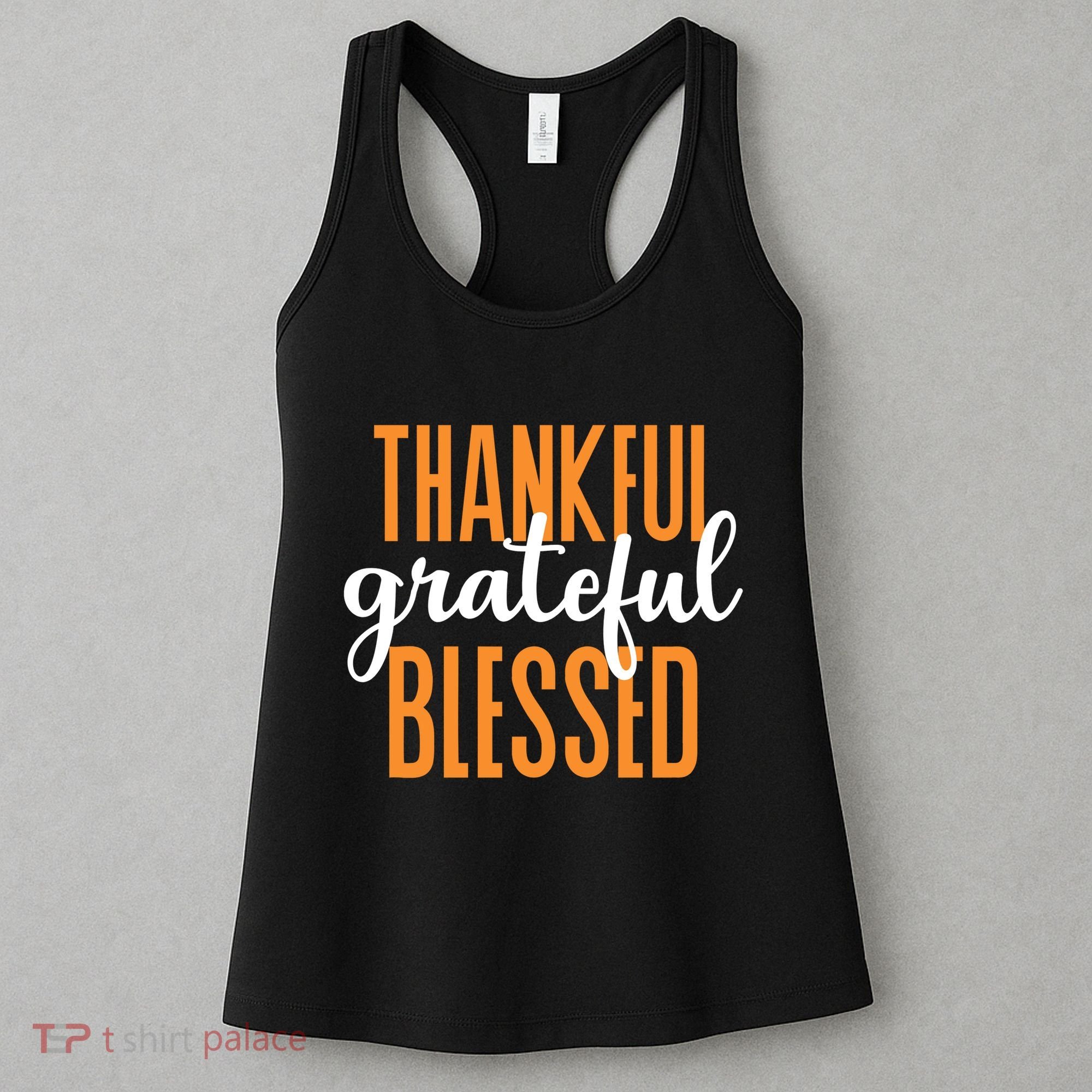 Thankful Grateful And Blessed Thanksgiving Holiday Women's Tank Top