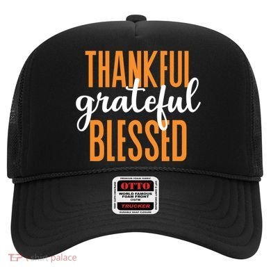 Thankful Grateful And Blessed Thanksgiving Holiday Hat