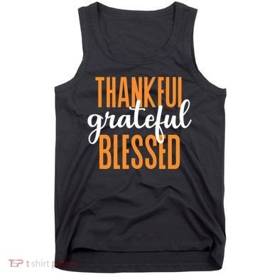 Thankful Grateful And Blessed Thanksgiving Holiday Tank Top