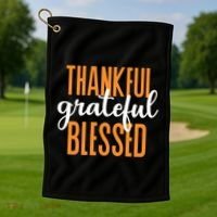 Thankful Grateful And Blessed Thanksgiving Holiday Golf Towel thumb 1