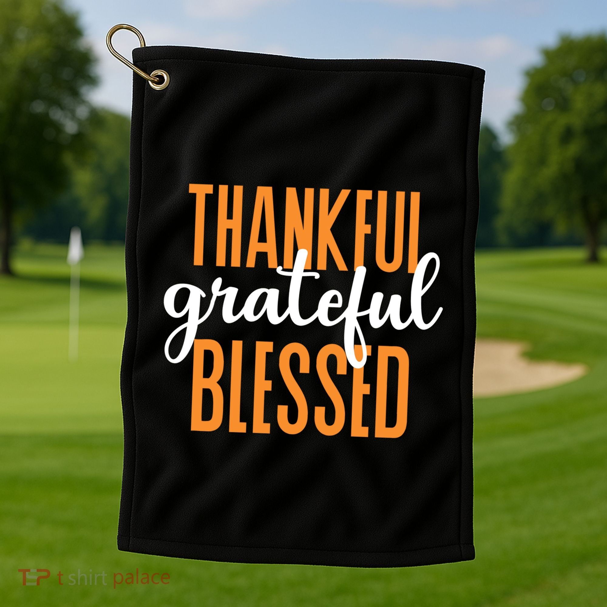 Thankful Grateful And Blessed Thanksgiving Holiday Golf Towel