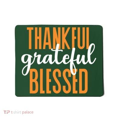 Thankful Grateful And Blessed Thanksgiving Holiday Mousepad