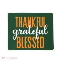 Thankful Grateful And Blessed Thanksgiving Holiday Mousepad thumb 0