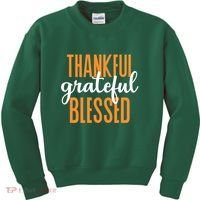 Thankful Grateful And Blessed Thanksgiving Holiday Kids Sweatshirt thumb 0