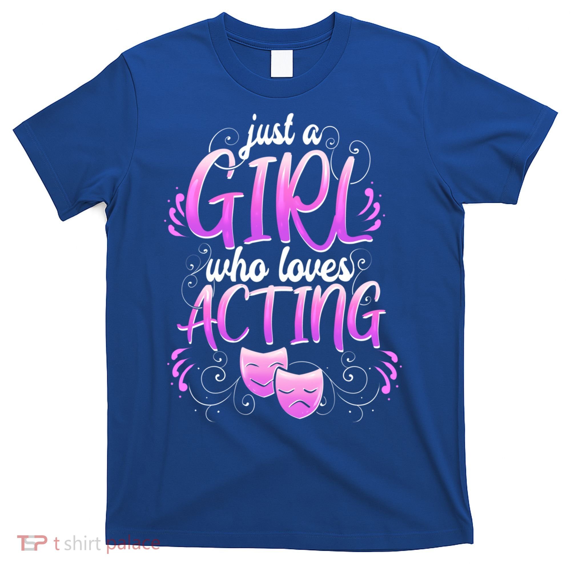 Theatre Girl Acting Broadway Gift Musicals Theater Gift T-Shirt
