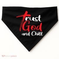 Trust God And Chill Religious Lover God USA-Made Doggie Bandana thumb 0