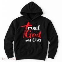 Trust God And Chill Religious Lover God Hoodie thumb 0