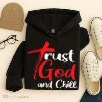 Trust God And Chill Religious Lover God Hoodie thumb 4
