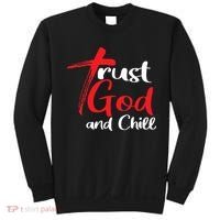Trust God And Chill Religious Lover God Sweatshirt thumb 0