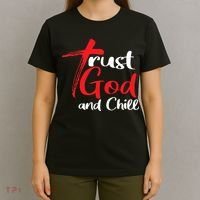 Trust God And Chill Religious Lover God T-Shirt thumb 4