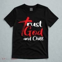 Trust God And Chill Religious Lover God T-Shirt thumb 5