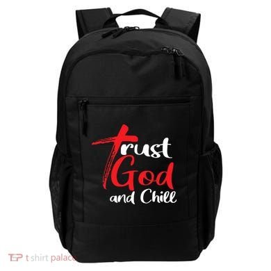 Trust God And Chill Religious Lover God Backpack