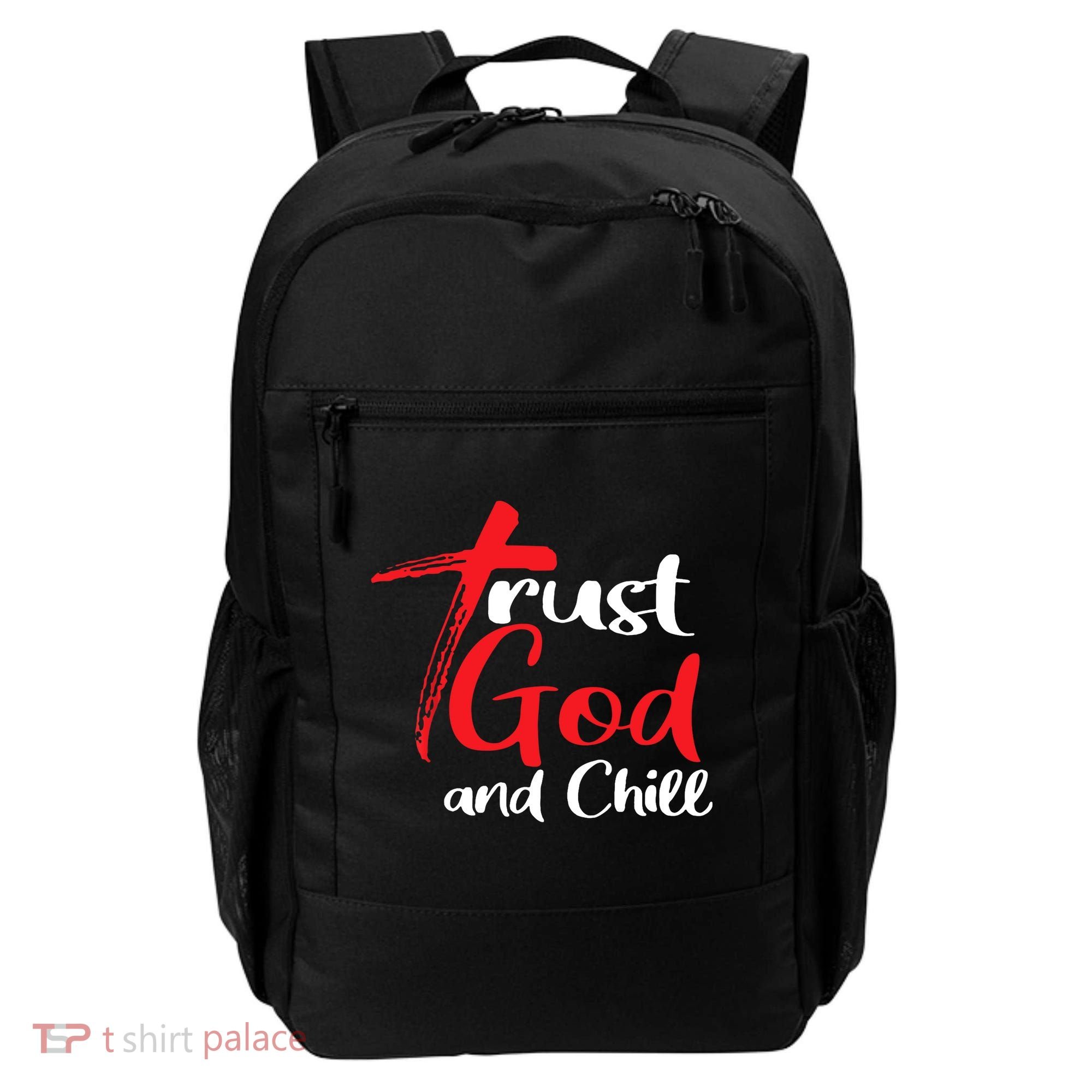 Trust God And Chill Religious Lover God Backpack