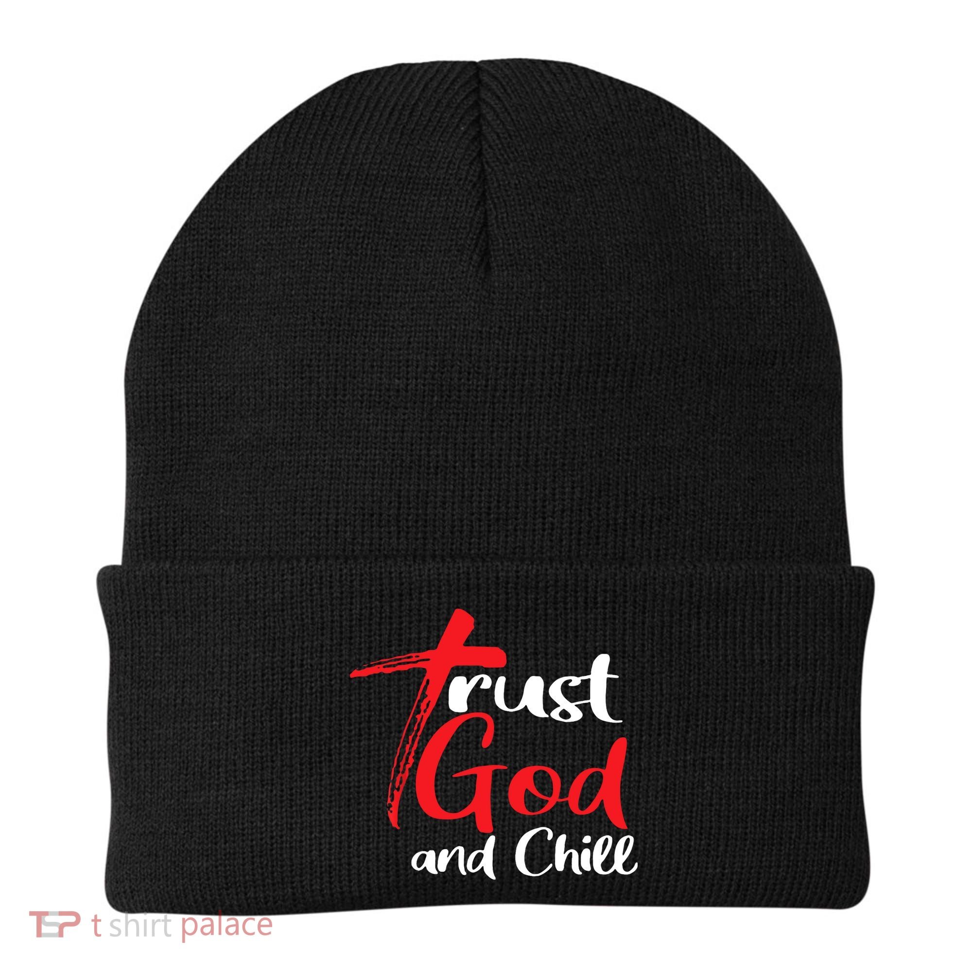 Trust God And Chill Religious Lover God Beanie