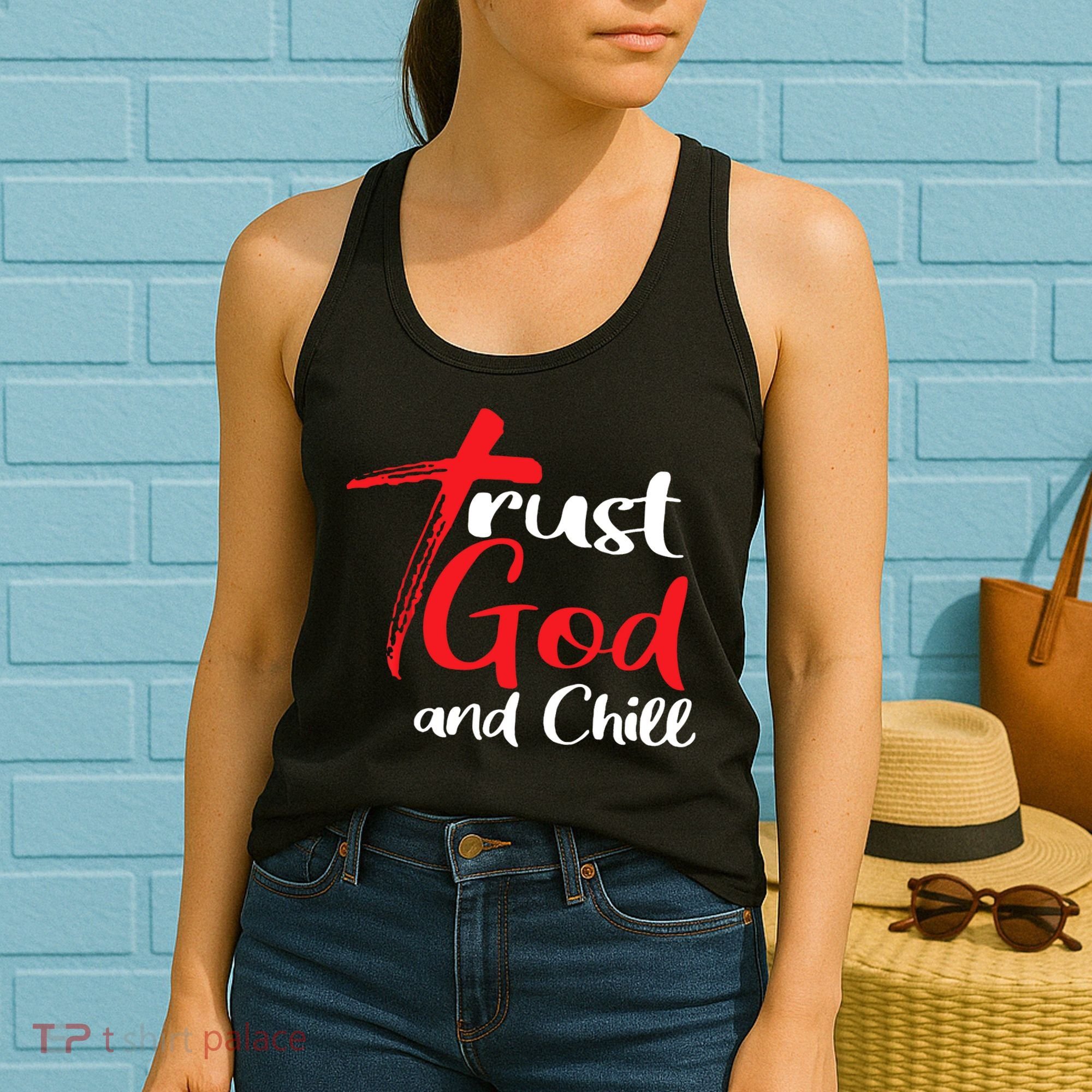 Trust God And Chill Religious Lover God Women's Tank Top