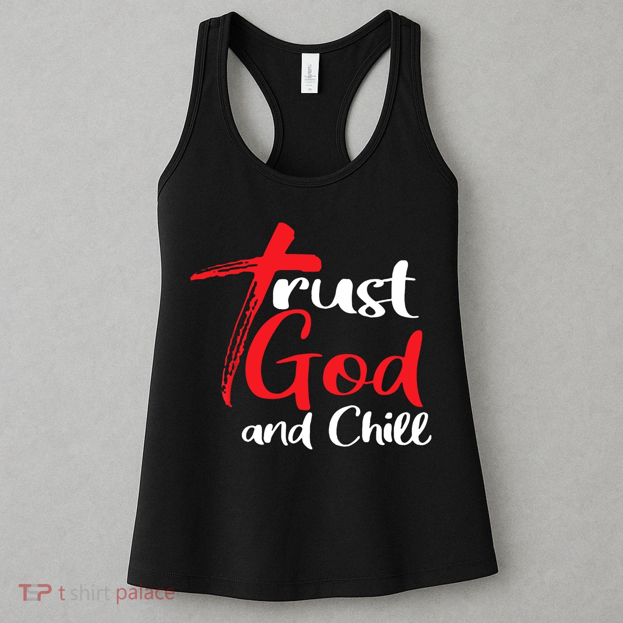Trust God And Chill Religious Lover God Women's Tank Top