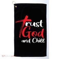 Trust God And Chill Religious Lover God Golf Towel thumb 0