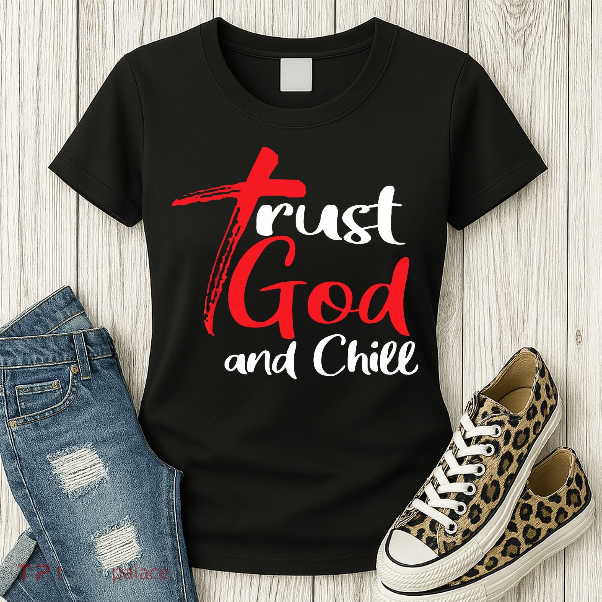 Trust God And Chill Religious Lover God Women's T-Shirt