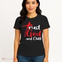 Trust God And Chill Religious Lover God Women's T-Shirt thumb 4