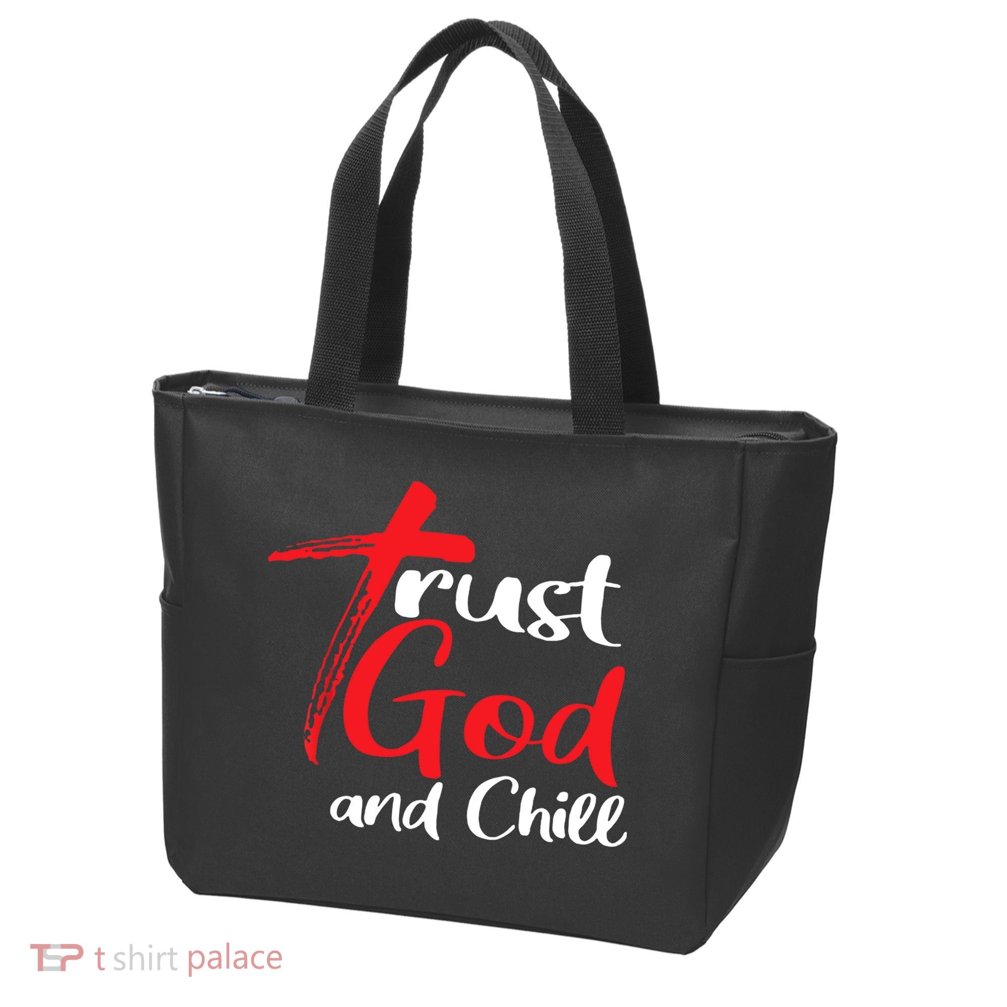 Trust God And Chill Religious Lover God Tote Bag