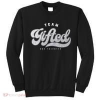 Team Gifted And Talented Exceptional Student Teacher Smart Sweatshirt thumb 0
