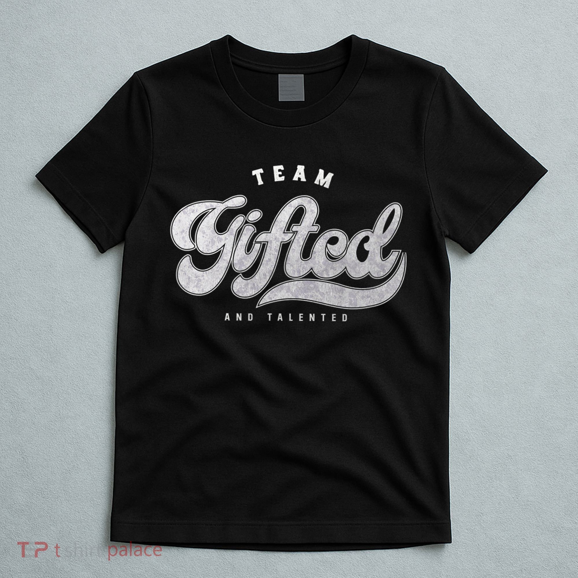 Team Gifted And Talented Exceptional Student Teacher Smart T-Shirt