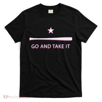 Texas Go And Take It T-Shirt