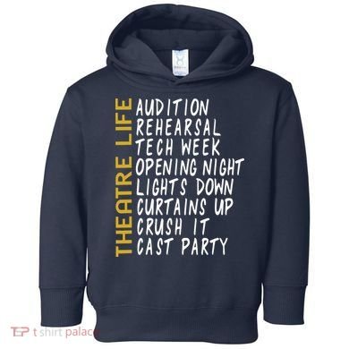 Theatre Gift Acting Thespian Play Director Toddler Hoodie