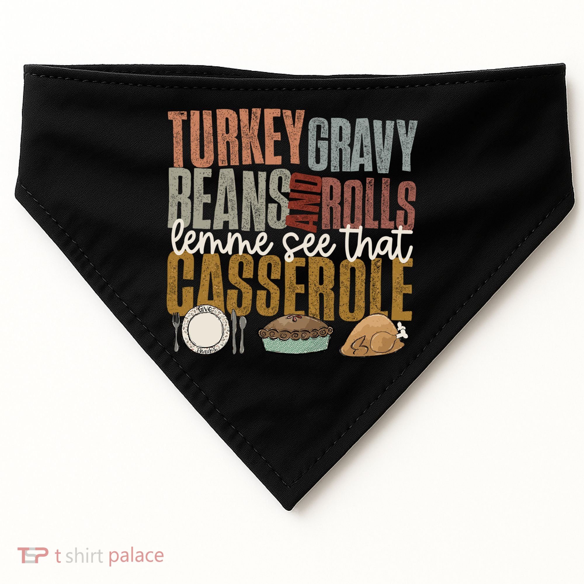 Turkey Gravy Beans And Rolls Let Me See That Casserole Fall Gift USA-Made Doggie Bandana