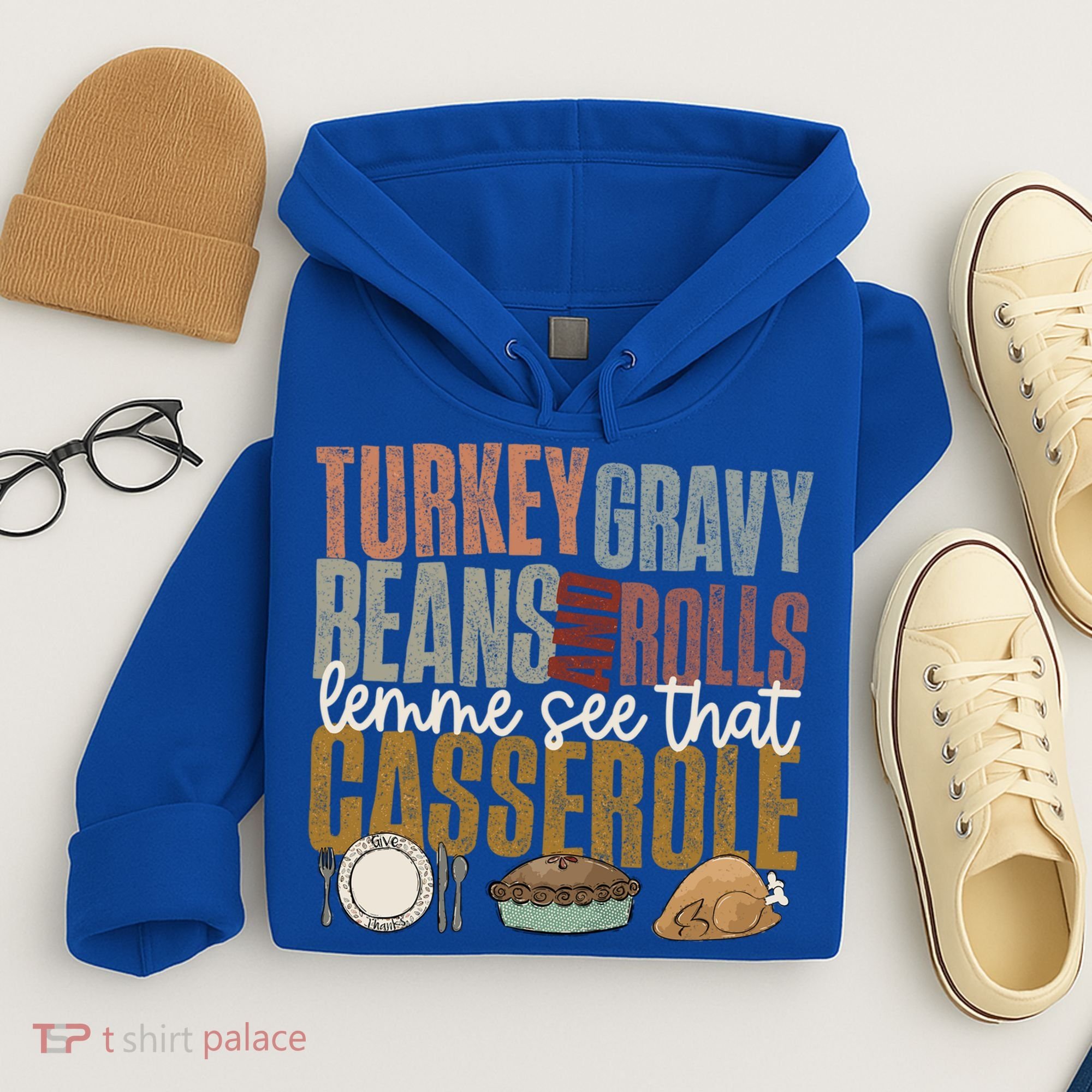 Turkey Gravy Beans And Rolls Let Me See That Casserole Fall Gift Hoodie