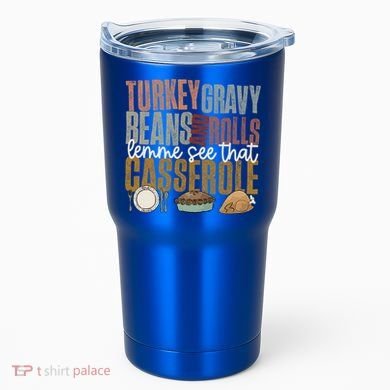 Turkey Gravy Beans And Rolls Let Me See That Casserole Fall Gift Tumbler