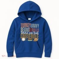 Turkey Gravy Beans And Rolls Let Me See That Casserole Fall Gift Kids Hoodie thumb 0
