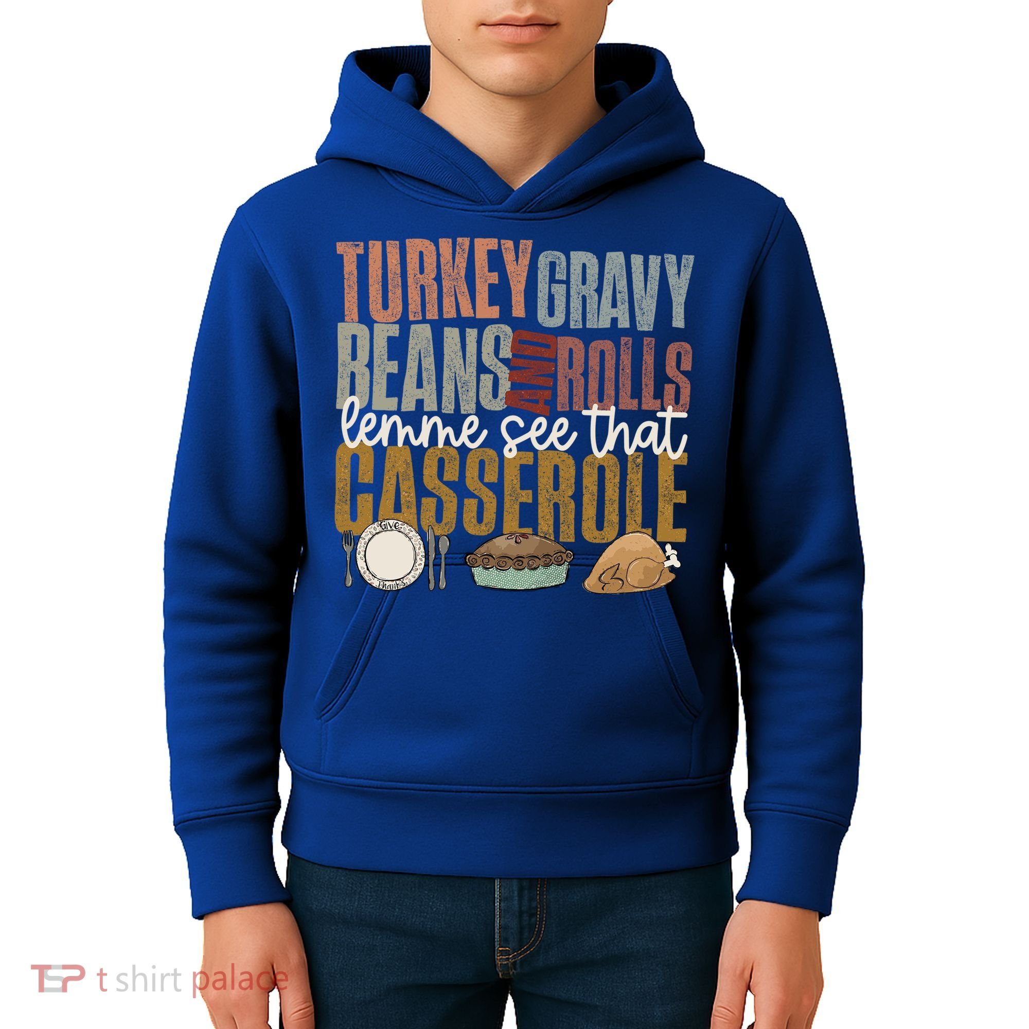 Turkey Gravy Beans And Rolls Let Me See That Casserole Fall Gift Kids Hoodie