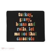Turkey Gravy Beans And Rolls Funny Thanksgiving Mousepad thumb 0