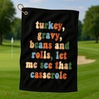 Turkey Gravy Beans And Rolls Funny Thanksgiving Golf Towel thumb 1