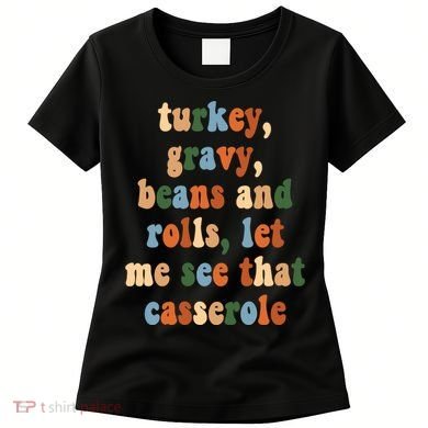 Turkey Gravy Beans And Rolls Funny Thanksgiving Women's T-Shirt