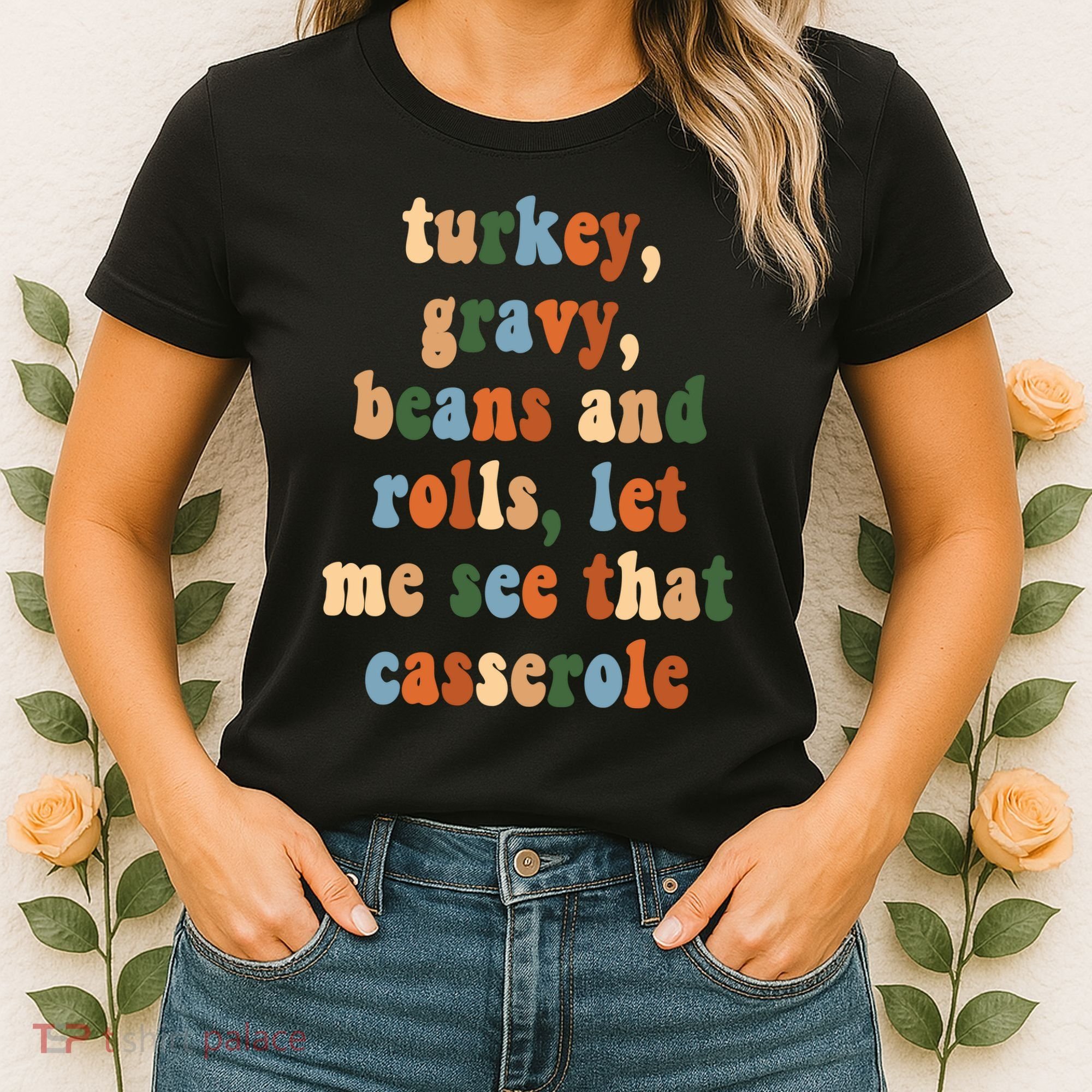 Turkey Gravy Beans And Rolls Funny Thanksgiving Women's T-Shirt