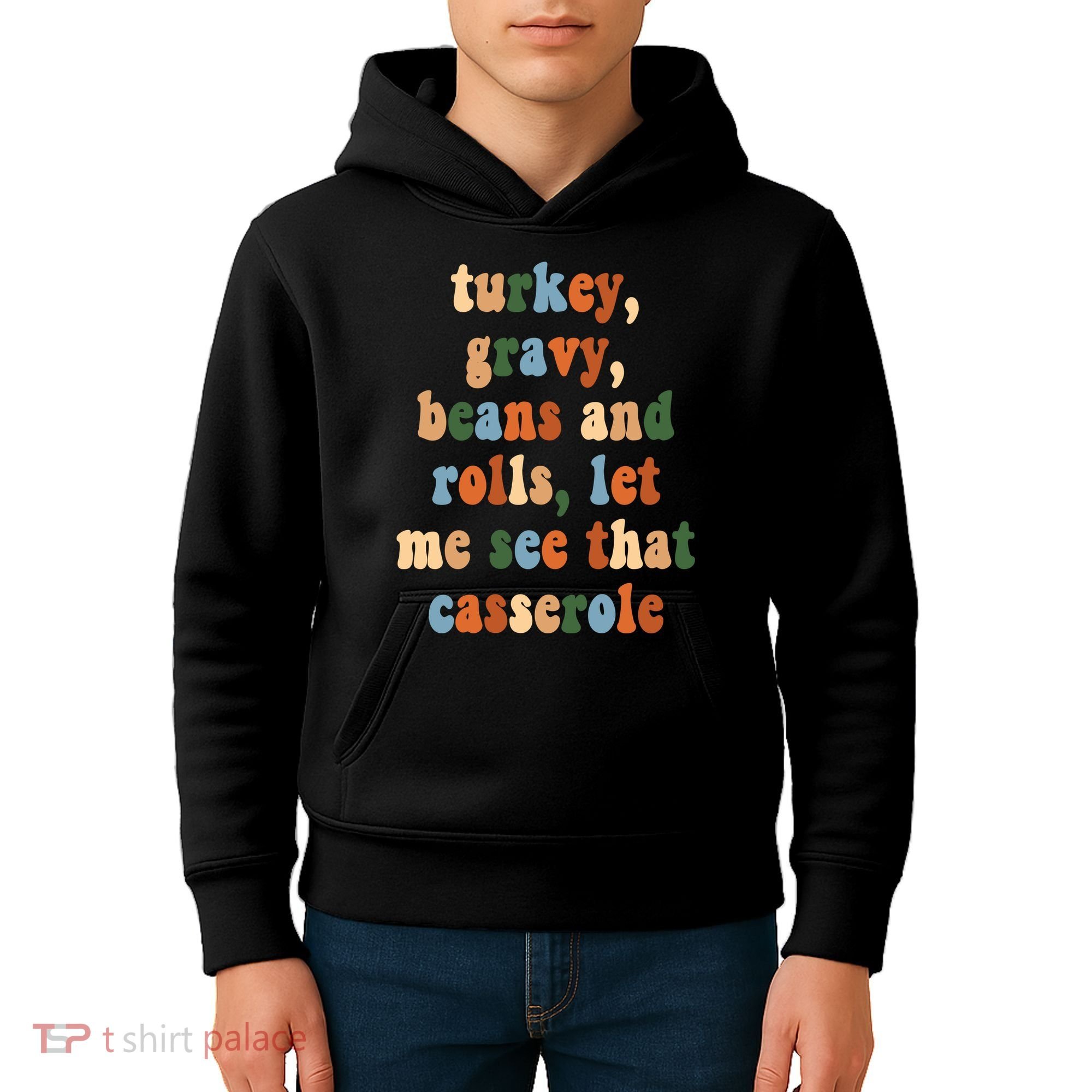 Turkey Gravy Beans And Rolls Funny Thanksgiving Kids Hoodie