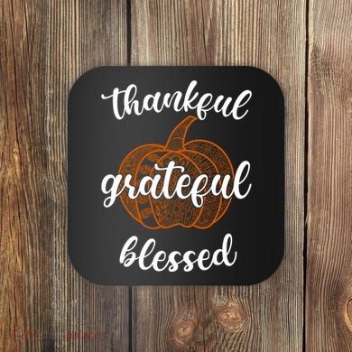 Thankful Grateful Blessed Pumpkin Fall Coaster
