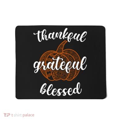 Thankful Grateful Blessed Pumpkin Fall Mousepad